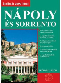Michael Leech - Nápoly és Sorrento - Útikalauz Michael Leech - Nápoly és Sorrento - Útikalauz, Békéscsaba 0 antikvár könyv