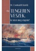 Dr. Csonkaréti Károly - Ha tengeren veszek, ki sirat meg engem?