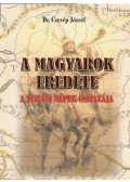 Dr. Cserép József - A magyarok eredete