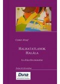 Czotter József - Halhatatlanok Halála - S a Föld Felfedezése