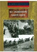 IAN WESTWELL - Az I. világháború napról napra