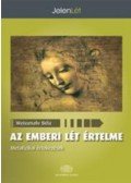 Weissmahr Béla; Szombath Attila - Az emberi lét értelme - Metafizikai értekezések