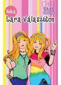 Kika - Lara válaszúton