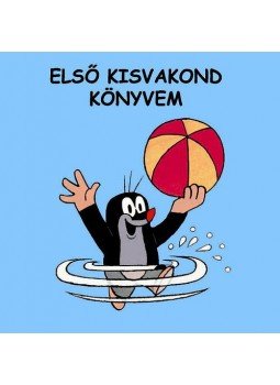 Zdenek Miler; Jiri Zacek - Első kisvakond könyvem - Pancsolókönyv - Pancsolókönyvek Zdenek Miler; Jiri Zacek - Első kisvakond könyvem - Pancsolókönyv - Pancsolókönyvek, null 2016 antikvár könyv