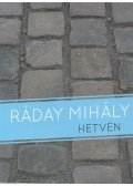Ruttka Andrea (szerk.),Szále László,Széchenyi Ágnes - Ráday Mihály 70 / Ráday Mihály hetven