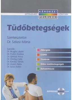Böszörményi Miklós, Vadász Imre - Tüdőbetegségek Böszörményi Miklós, Vadász Imre - Tüdőbetegségek, Budapest 2012 antikvár könyv