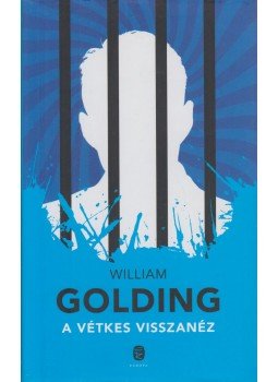 William Golding - A vétkes visszanéz William Golding - A vétkes visszanéz, Budapest 2012 antikvár könyv
