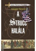 Gáspár Ferenc - A strucc halála