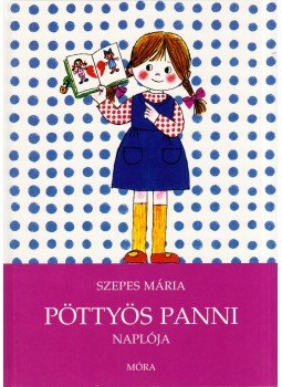 Szepes Mária - Pöttyös Panni naplója Szepes Mária - Pöttyös Panni naplója, Budapest 2018 antikvár könyv