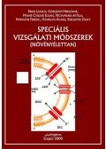 Erdei László, Görgényi Miklósné, Mainé Csiszár Jolán, Pécsváradi Attila, Horváth Ferenc, Vashegyi Ágnes - Speciális vizsgálati módszerek - Növényélettan