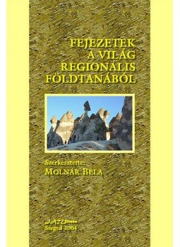 Molnár Béla - Fejezetek a világ regionális földtanából Molnár Béla - Fejezetek a világ regionális földtanából, null 2004 antikvár könyv