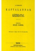 Knauz Nándor - A pozsonyi káptalannak kéziratai - Codices manuscripti capituli Posoniensis