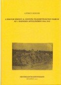 György Sándor - A magyar királyi 16. honvéd felderítőosztály harcai az 1. hadsereg kötelékében 1944-1945