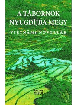Giap Van Chung - A tábornok nyugdíjba megy, Budapest 2012 antikvár könyv