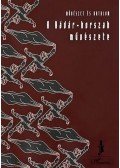 Kisantal Tamás (szerk.); Menyhért Anna (Szerk.) - A Kádár-korszak művészete - Művészet és hatalom