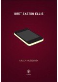 Bret Easton Ellis - Királyi hálószobák