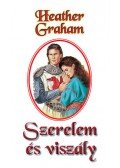 Heather Graham - Szerelem és viszály