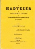 Asbóth Lajos - A hadvezér és a hadtudomány alapelvei az újabbkori hadjáratok történetével felvilágosítva - II.