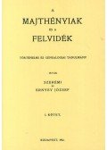 Odescalchi Arthur - A Majthényiak és a Felvidék történelmi és genealogiai tanulmány. 1. kötet