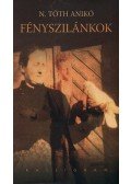 N. Tóth Anikó - Fényszilánkok