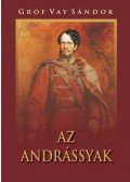 Gróf Vay Sándor - Az Andrássyak