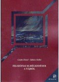 Csejtei Dezső; Juhász Anikó - Filozófiai elmélkedések a tájról