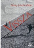 Mezey László Miklós - Vissza 