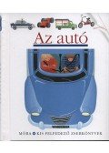 Claude Delafosse (Összeáll.) - Az autó - Kis felfedező zsebkönyvek 3. - Rajzos fóliával