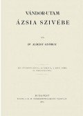 Almásy György - Vándor-utam Ázsia szivébe