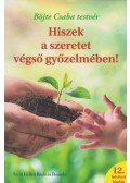 Böjte Csaba - Hiszek a szeretet végső győzelmében!