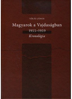 Vékás János - Magyarok a Vajdaságban 1955-1959, null 2012 antikvár könyv