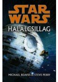 Michael Reaves; Steve Perry - Star Wars - Halálcsillag