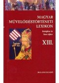 Kőszeghy Péter - Magyar Művelődéstörténeti Lexikon XIII. - Középkor és kora újkor
