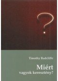 Timothy Radcliffe - Miért vagyok keresztény?