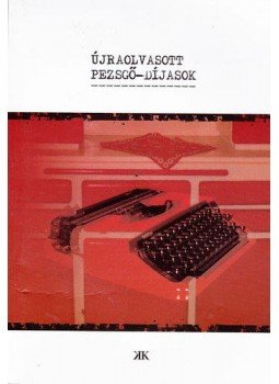 Balázs Imre József - Újraolvasott Pezsgő-díjasok Balázs Imre József - Újraolvasott Pezsgő-díjasok, null 2012 antikvár könyv