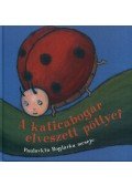 Paulovkin Boglárka - A katicabogár elveszett pöttyei