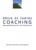 Peter Szabó; Daniel Meier; Hankovszky Katalin - Rövid és tartós coaching