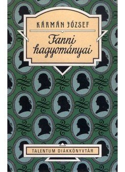 Kármán József - Fanni hagyományai Kármán József - Fanni hagyományai, null 2006 antikvár könyv