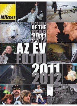 Bánkuti András - AzÉv Fotói 2011-2012 - Pictures of the Year 2011-2012, null 2013 antikvár könyv