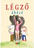 Dr. Kovács Jolán - Légző ábécé