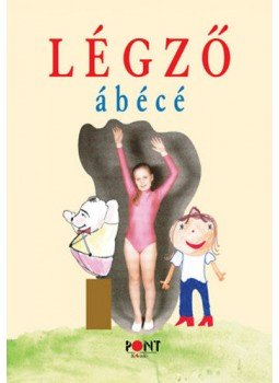 Dr. Kovács Jolán - Légző ábécé Dr. Kovács Jolán - Légző ábécé, null 2012 antikvár könyv