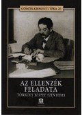 Filep Tamás Gusztáv - Az ellenzék feladata - Törköly József színterei - Törköly József színterei