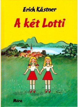 Erich Kästner - A két Lotti Erich Kästner - A két Lotti, Budapest 2018 antikvár könyv
