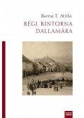 Barna T. Attila - Régi kintorna dallamára