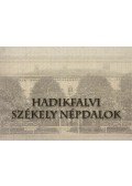 Dr. Várnai Ferenc - Hadikfalvi Székely népdalok - Hetven Bukovinai Székely népdal Hadikfalváról