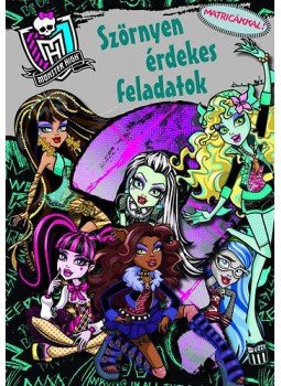  - Monster High - Szörnyen érdekes feladatok - Foglalkoztatókönyv matricákkal - Foglalkoztatókönyv matricákkal, null 2013 antikvár könyv