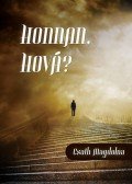 Csath Magdolna - Honnan, hová?