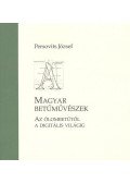 Persovits József - Magyar betűművészek - Az ólombetűtől a digitális világig