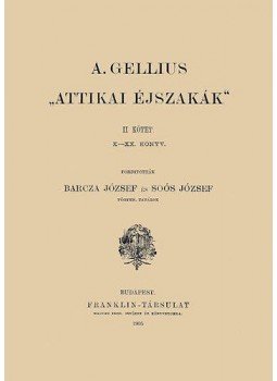 Aulus Gellius - Attikaiéjszakák I-II., null 2013 antikvár könyv