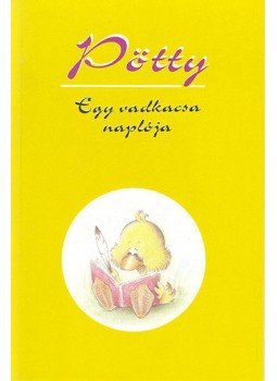 Dukony Margit - Pötty - Egy vadkacsa naplója Dukony Margit - Pötty - Egy vadkacsa naplója, null 2013 antikvár könyv